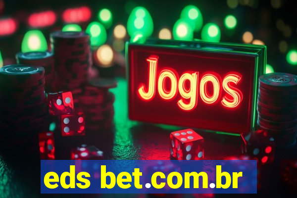 eds bet.com.br